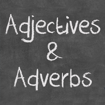 Советы для изучающих английский язык. Adverbs or adjectives?